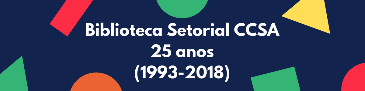 25 anos da biblioteca setorial do CCSA