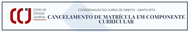 Cancelamento de matrícula - componente curricular