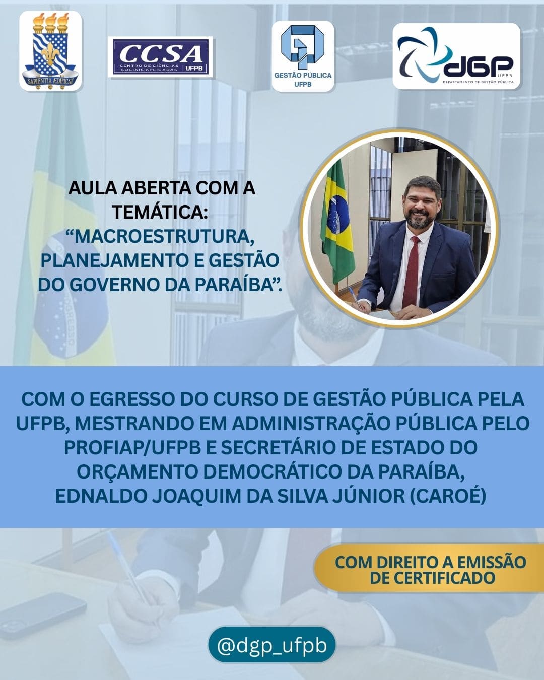 https://www.ccsa.ufpb.br/dgp/wp-content/uploads/sites/179/sites/391/2026/03/Aula-aberta-Junior-Caroe-2025.2.jpeg