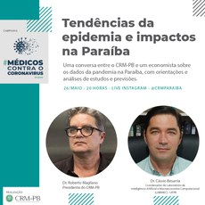 Bate-papo sobre a situação do Covid-19 na Paraíba e suas consequências econômicas.